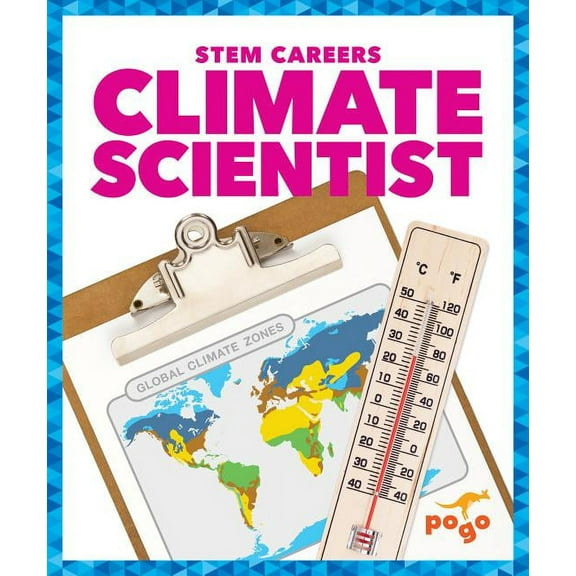 Stem Careers: Climate Scientist (Hardcover)