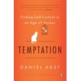 thumbnail image 2 of Pre-Owned Temptation: Finding Self-Control in an Age of Excess (Paperback) 0143120808 9780143120803, 2 of 2