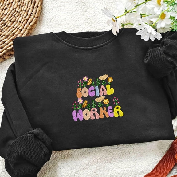 Embroidered Social Worker Sweatshirt: Floral Counselor Gift