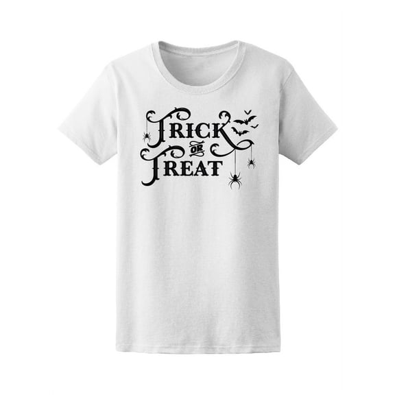 Trick Or Treat Text Vector T-Shirt Women -Image by Shutterstock, Female x-Large