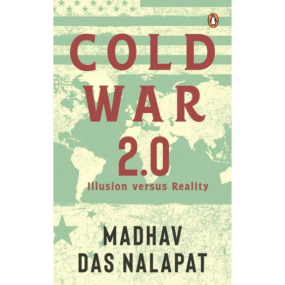 Cold War 2.0 : Illusion versus Reality (Hardcover)