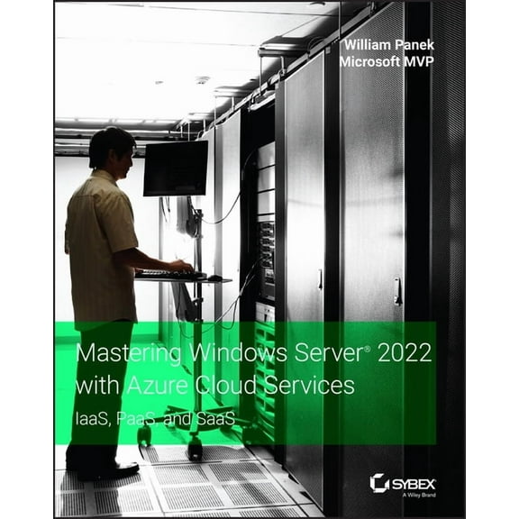 Series Monographs in Applied Toxicology Mastering Windows Server 2022 with Azure Cloud Services: Iaas, Paas, and Saas, (Paperback)