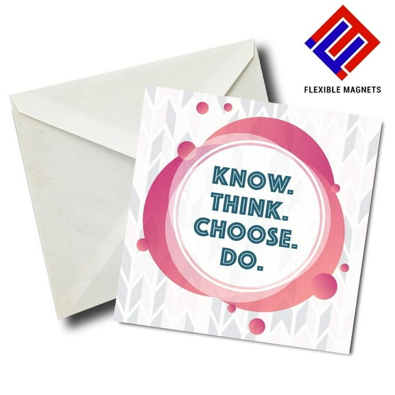 Know Think Choose Do Inspirational Quote Magnet for refrigerator. Great Gift! By Flexible Magnets