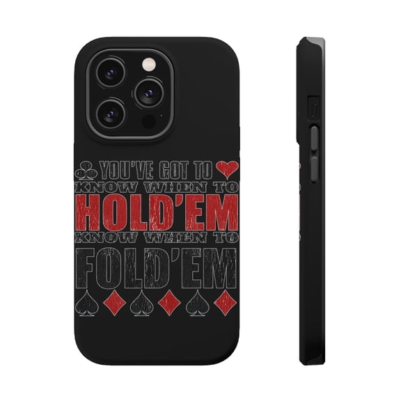 DistinctInk MagSafe Tough Case for Apple iPhone 15 Pro (6.1" Screen) - You've Got to Know When to Hold 'Em Fold 'Em - Slim Profile Design