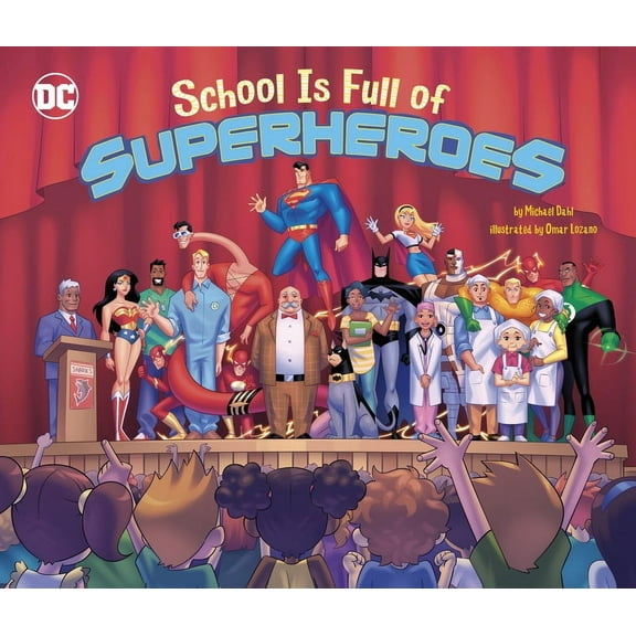 DC Super Heroes School Is Full of Superheroes, (Hardcover)