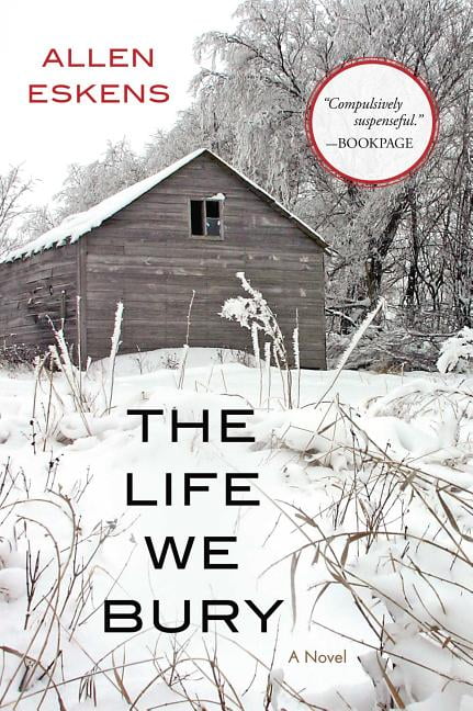 the life we bury book the life we bury book