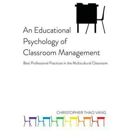 An Educational Psychology of Classroom Management: Best Professional Practices in the Multicultural (Hospital Materials Management Best Practices)