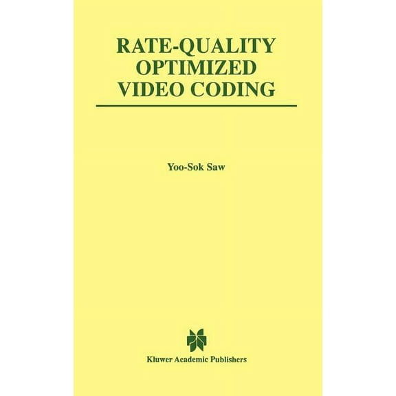 The Springer International Engineering a Rate-Quality Optimized Video Coding, Book 486, (Hardcover)