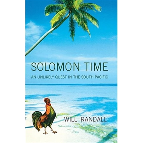 Pre-Owned Solomon Time : An Unlikely Quest in the South Pacific (Paperback)