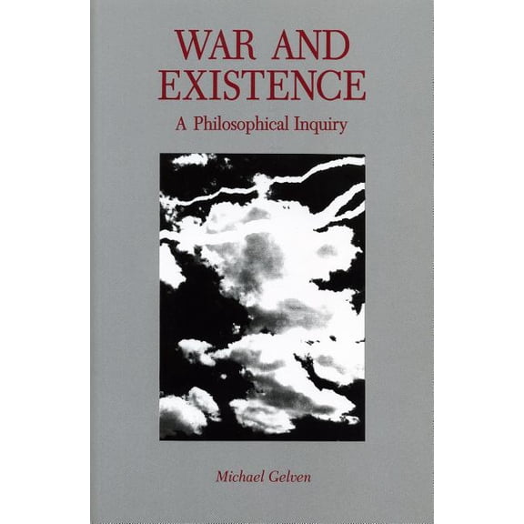 War and Existence: A Philosophical Inquiry, (Paperback)