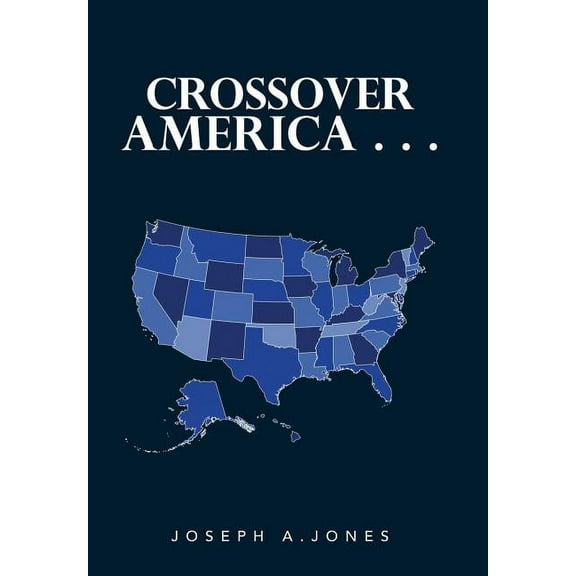 Crossover America . . . (Hardcover)
