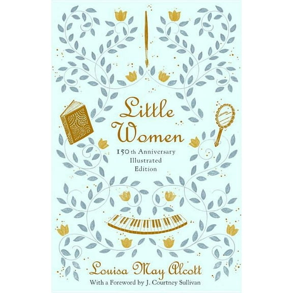 Little Women (150th Anniversary Edition), (Hardcover)