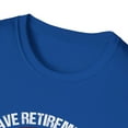 thumbnail image 3 of I Do Have A Retirement Plan, I Plan On Wine Tasting T-Shirt, 3 of 6