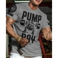 thumbnail image 2 of Gymish Pump Day Workout T-Shirt for Men – Funny Gym Shirt, Deadlift Lifting Tee, Men's Gym Shirts, Athletic Workout Clothes, 2 of 5