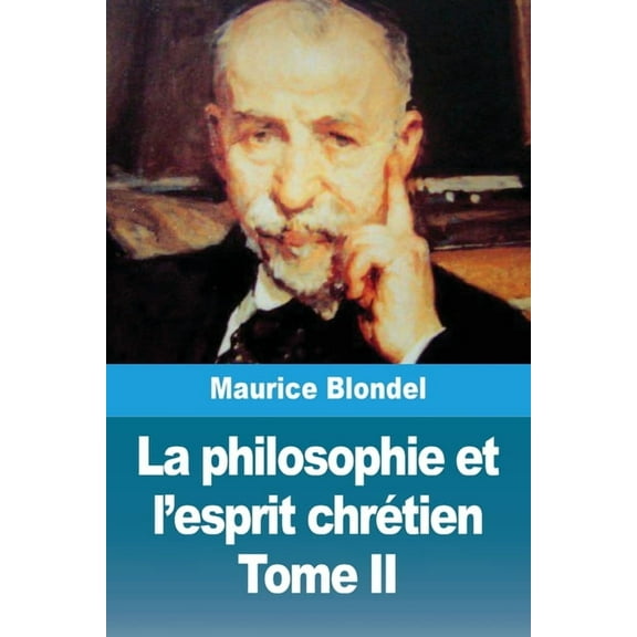 La philosophie et l'esprit chrétien: Tome II, (Paperback)