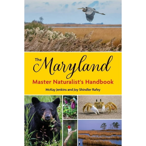 The Maryland Master Naturalist's Handbook, (Paperback)