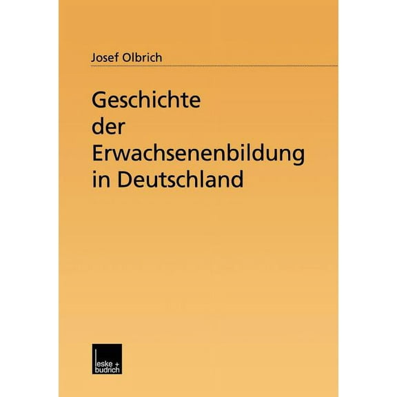 Geschichte Der Erwachsenenbildung in Deutschland, (Paperback)