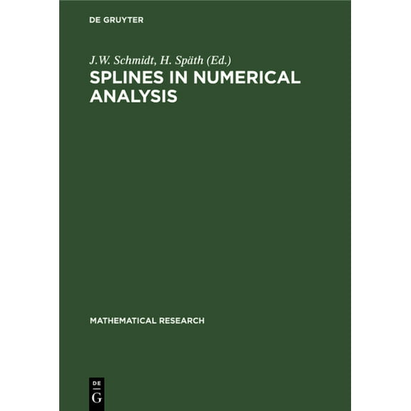 Mathematical Research Splines in Numerical Analysis, Book 52, (Hardcover)