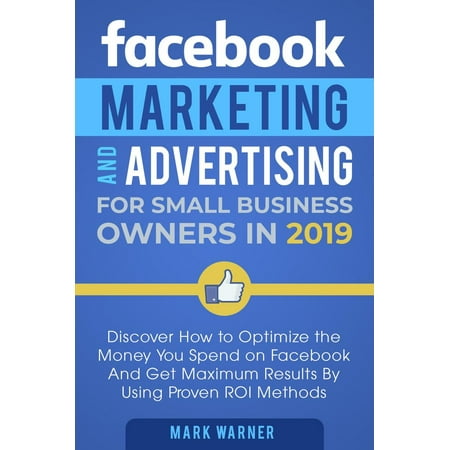Facebook Marketing and Advertising for Small Business Owners - (Best Small Business Facebook Pages)