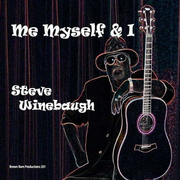 Steve Winebaugh - Me Myself & I - Music & Performance - CD