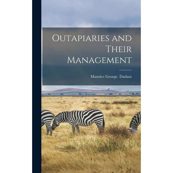 Outapiaries and Their Management (Hardcover)