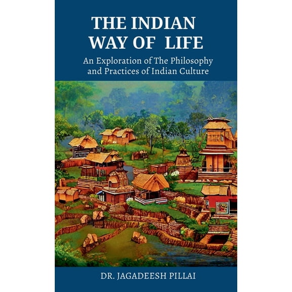 The Indian Way Of Life, (Paperback)