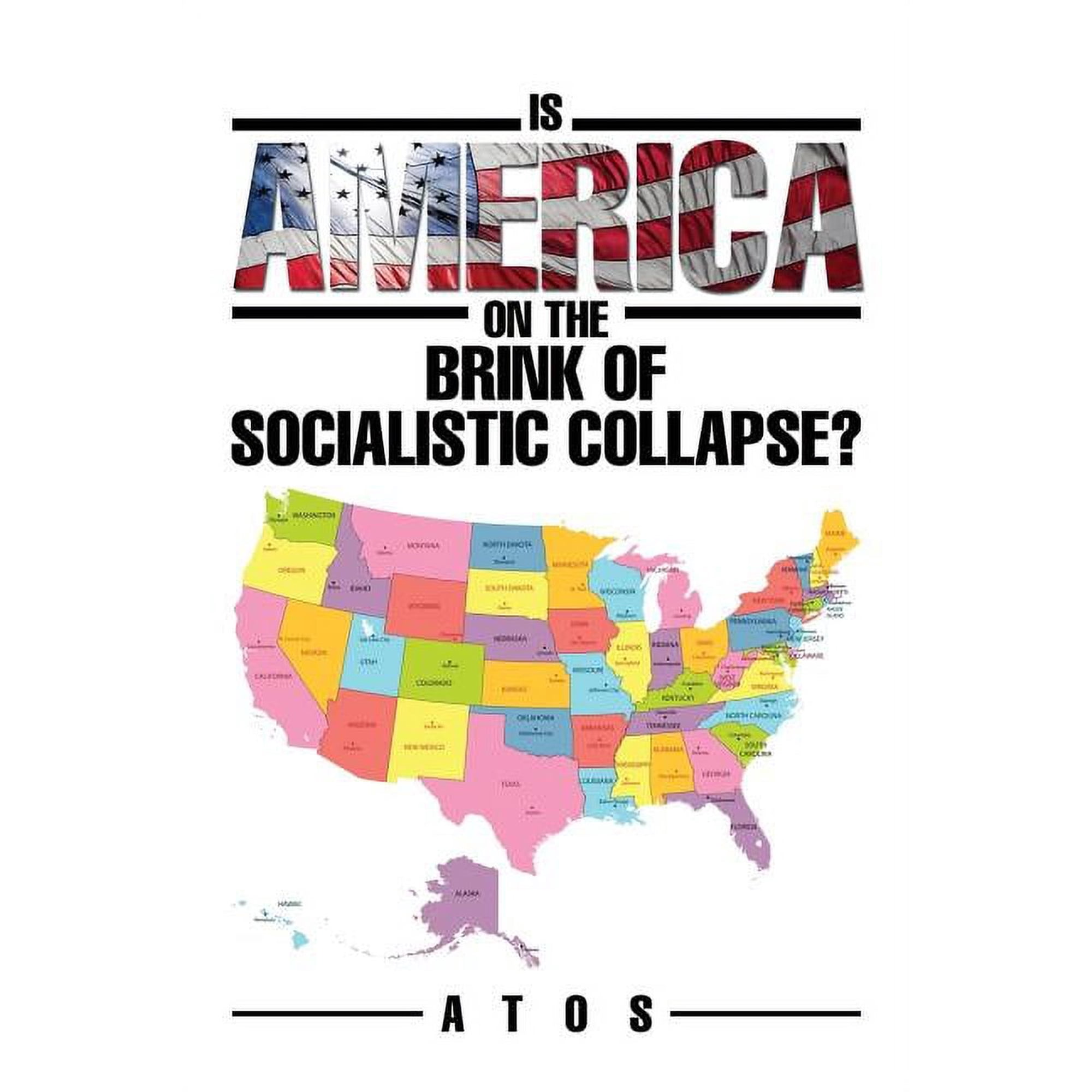 Is America on the Brink of Socialistic Collapse?, (Paperback)