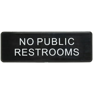 No Public Restroom Signs
