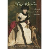 Miss Dollar: Stories by Machado de Assis--Bilingual Edition (Hardcover)