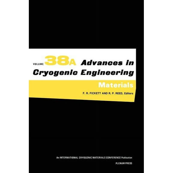 Advances in Cryogenic Engineering Materials, Book 38, (Hardcover)