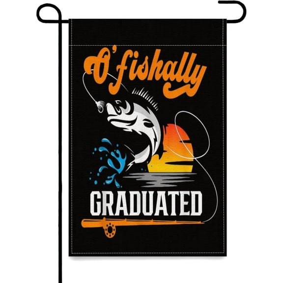 O'fishally Graduated Fishing Lover Graduation Party Yard Flag,12x18 in Double Sided Garden Flags Banner for Party Holiday Yard Outdoor Decor