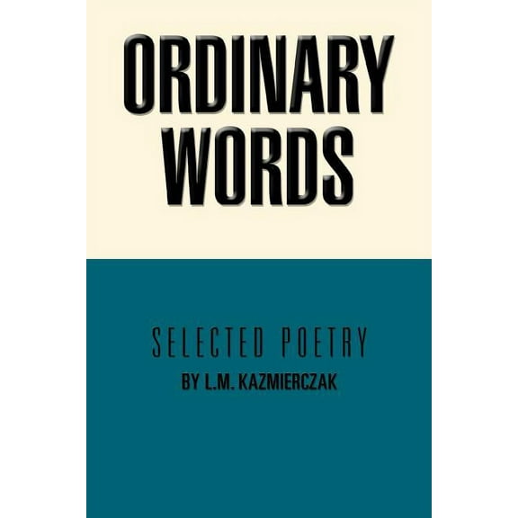 Ordinary Words: Selected Poetry (Paperback)
