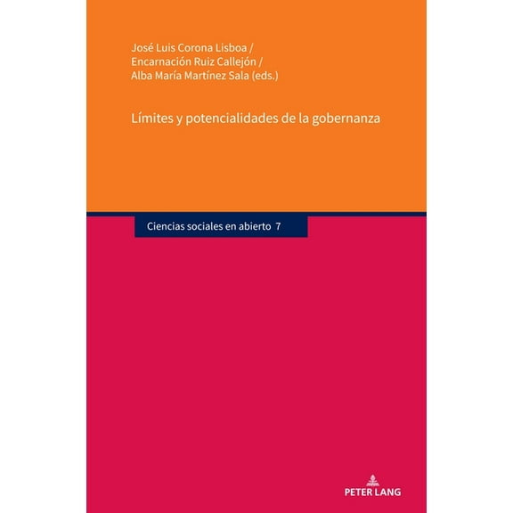 Ciencias Sociales En Abierto LÃ­mites y potencialidades de la gobernanza, Book 7, (Hardcover)