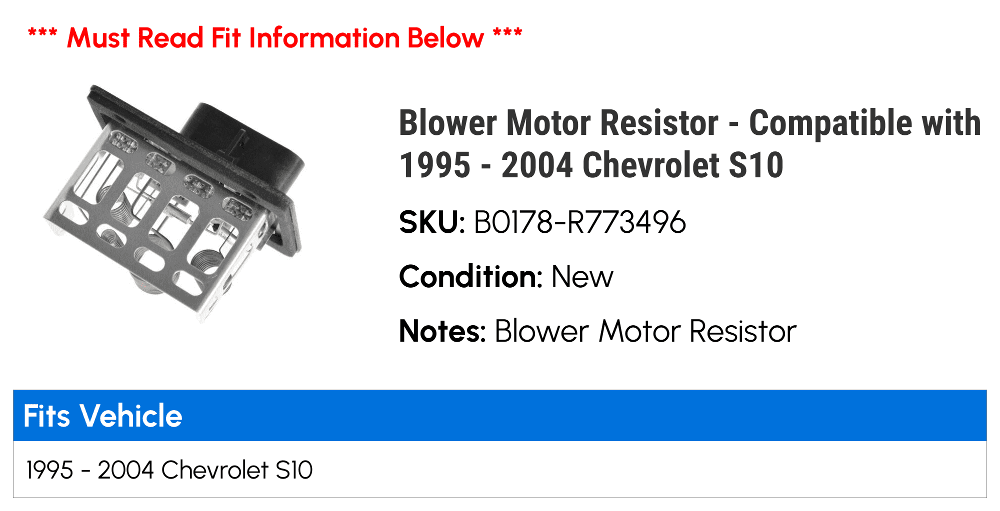 Blower Motor Resistor - Compatible with 1995 - 2004 Chevy S10 1996 1997 1998 1999 2000 2001 2002 2003