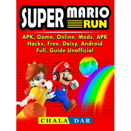 Super Mario Run, APK, Game, Online, Mods, APK, Hacks, Free, Daisy, Android, Full, Guide Unofficial - (Best Android Games For Kindergarteners)