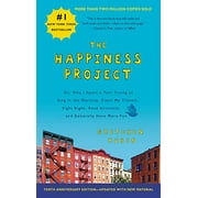 The Happiness Project by Gretchen Rubin Tenth Anniversary Edition