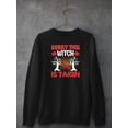 thumbnail image 3 of Sorry, This Witch Is Taken Sweatshirt Women -Image by Shutterstock, Female x-Large, 3 of 4