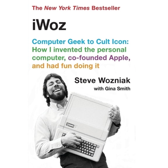 Pre-Owned Iwoz: Computer Geek to Cult Icon Paperback