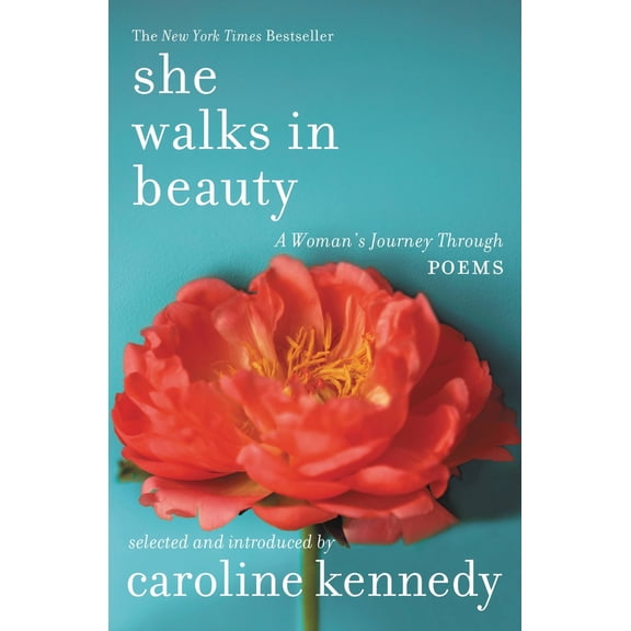 Pre-Owned She Walks in Beauty: A Woman's Journey Through Poems (Paperback) by Professor Caroline Kennedy