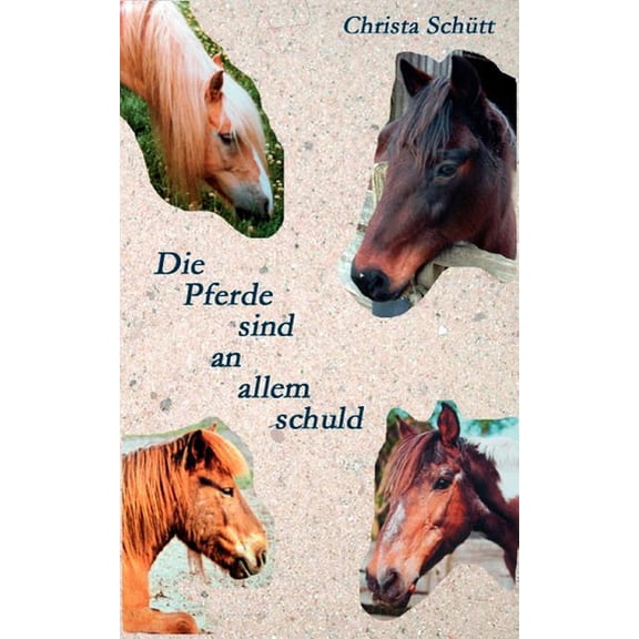 Die Pferde sind an allem schuld, (Paperback)