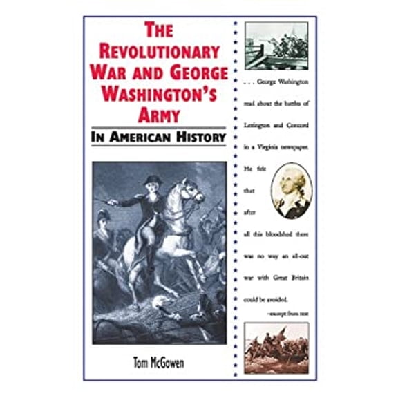Pre-Owned The Revolutionary War and George Washington's Army in American History (Library Binding) 0766021432 9780766021433