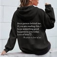thumbnail image 5 of YUELONGHU Women Casual Hoodie Womens Sweatshirt Oversized Crewneck Women Dear Person Behind If Reading This I Something Happens To You Hoodie Xl, 5 of 5