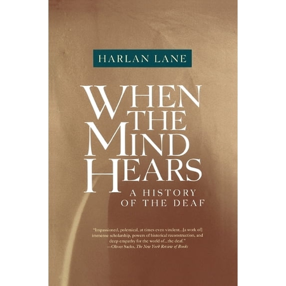 Pre-Owned When the Mind Hears: A History of the Deaf (Paperback) 0679720235 9780679720232