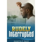 Rudely Interrupted (Paperback)
