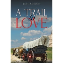 A Trail to Love, (Paperback)