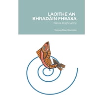 Laoithe an Bhradáin Fheasa: Dánta Roghnaithe (Paperback)