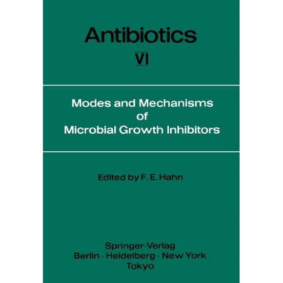 Modes and Mechanisms of Microbial Growth Inhibitors