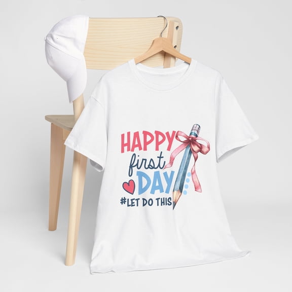 Happy First Day School Shirt,Teacher Gift, Gift for Teacherst ID-0624-9V0G