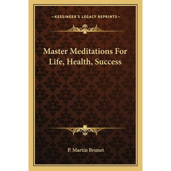Master Meditations For Life, Health, Success (Paperback)