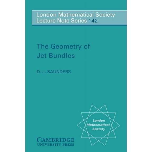 London Mathematical Society Lecture Note The Geometry of Jet Bundles, Book 142, (Paperback)